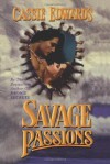 Savage Passions - Cassie Edwards