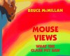 Mouse Views: What the Class Pet Saw - Bruce McMillan