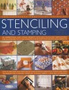 The Complete Practical Guide to Stenciling and Stamping: 160 Inspirational and Stylish Projects with Easy-To-Follow Instructions and Illustrated with 1500 Stunning Step-By-Step Photographs and Templates: How to Decorate and Personalize Your Home with B... - Lucinda Ganderton