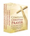 Prayer: Complete Bible Study and Prayer Series: 10 Minute Daily Devotionals to Deepen Your Faith - John Bernthal, Prayer, Bible Study