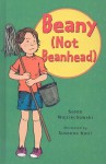 Beany (Not Beanhead) - Susan Wojciechowski, Susanna Natti