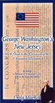 George Washington's New Jersey: A Guide to the Crossroads of the American Revolution - Craig Mitchell, Bergen County Historical Society