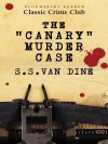 The Canary Murder Case - Earl Derr Biggers