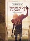 When God Shows Up: 40 Day Devotional - Robert Noland