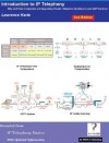 Introduction to IP Telephony 2nd Edition, Why and How Companies are Upgrading Private Telephone Systems to use VoIP Services - Lawrence Harte