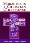 Moral Issues & Christian Response - Paul T. Jersild