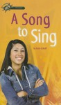 A Song to Sing - Anne Schraff