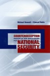 Counterdeception Principles and Applications for National Security - Michael Bennett