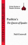 Pushkin's The Queen of Spades - Neil Cornwell