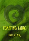 Tempting Taine - Kate Silver