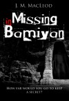 MISSING IN BAMIYAN: How far would you go to keep a secret? - Janet MacLeod Trotter