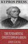 The Fundamental Constitutions of Carolina - John Locke