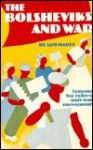 The Bolsheviks and war: Lessons for today's anti-war movement - Sam Marcy