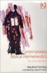 Contemporary Biblical Hermeneutics: An Introduction - Manfred Oeming, Joachim Vette