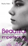 Beautiful Imperfection - Hayley Oakes