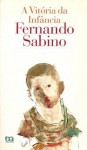 A Vitória da Infância - Fernando Sabino, JOSE PANCETTI