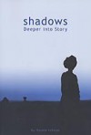 Shadows: Deeper into Story - Harold Scheub