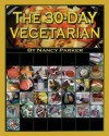 The 30-Day Vegetarian - Nancy Parker