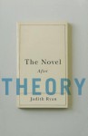 The Novel After Theory - Judith Ryan