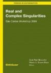 Real And Complex Singularities (Trends In Mathematics) - Jean-Paul Brasselet