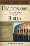 Diccionario Ilustrado de la Biblia (Spanish Edition) - Grupo Nelson