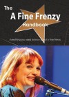 The a Fine Frenzy Handbook - Everything You Need to Know about a Fine Frenzy - Emily Smith