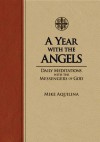 A Year With The Angels - Mike Aquilina