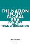 The Nation In The Global Era: Conflict And Transformation - Jerry Harris