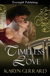 Timeless Love (Timeless Hearts) - Karyn Gerrard