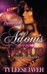 Adonis and Venus: A DC Love Story - Ty Leese Javeh