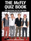 The McFly Quiz Book: 100 Questions on the Pop Band - Kim Kimber