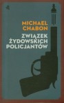Związek Żydowskich Policjantów - Michael Chabon