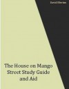 The House on Mango Street (Annotated) Study Guide and Aid - David Blevins