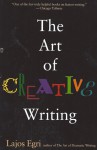 The Art Of Creative Writing - Lajos Egri