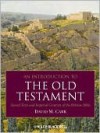 An Introduction to the Old Testament: Sacred Texts and Imperial Contexts of the Hebrew Bible - David M. Carr