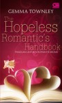 The Hopeless Romantic's Handbook (Panduan untuk Si Romantis Kronis) - Gemma Townley, Nurkinanti Laraskusuma