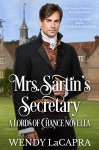 Mrs. Sartin's Secretary (Lords of Chance #2.5) - Wendy LaCapra