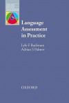 Language Assessment in Practice - Lyle F. Bachman, Adrian Palmer