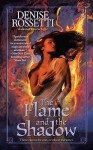 The Flame and The Shadow - Denise Rossetti