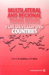 Multilateral and Regional Trade Issues for Developing Countries - Roman Grynberg, E. Turner