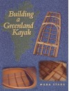 Building a Greenland Kayak - Mark Starr