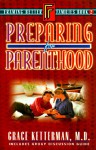 Preparing for Parenthood: Book 2 - Grace Ketterman