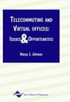 Telecommuting And Virtual Offices: Issues And Opportunities - Nancy J. Johnson