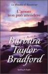 L'amore non può attendere - Barbara Taylor Bradford, Sofia Mohamed