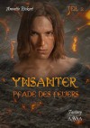 Ynsanter (2): Pfade des Feuers - Annette Eickert