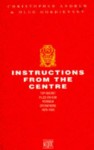 Instructions from the Centre - Christopher M. Andrew, Oleg Gordievsky