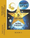 Word Star 5 Letter Word Puzzles - Book 1: 5 Letter Word Puzzles - Susan Newman