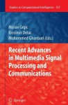 Recent Advances in Multimedia Signal Processing and Communications - Mislav Grgic, Kresimir Delac, Mohammed Ghanbari