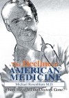 The Decline of American Medicine - Michael Rosenblum