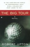 The Big Tour - Robert Upton